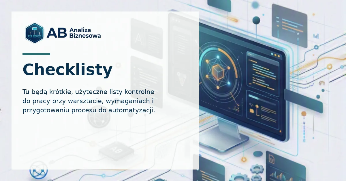 Checklisty dla analityka biznesowego i systemowego
