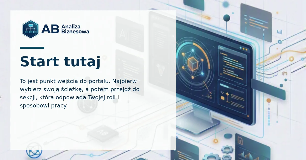 Start tutaj: mapa portalu analizy biznesowej